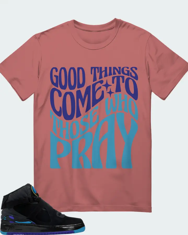 Jordan AJF 8 Sneaker Matching Mauve T-Shirt - Good Things Come To Those Who Pray
