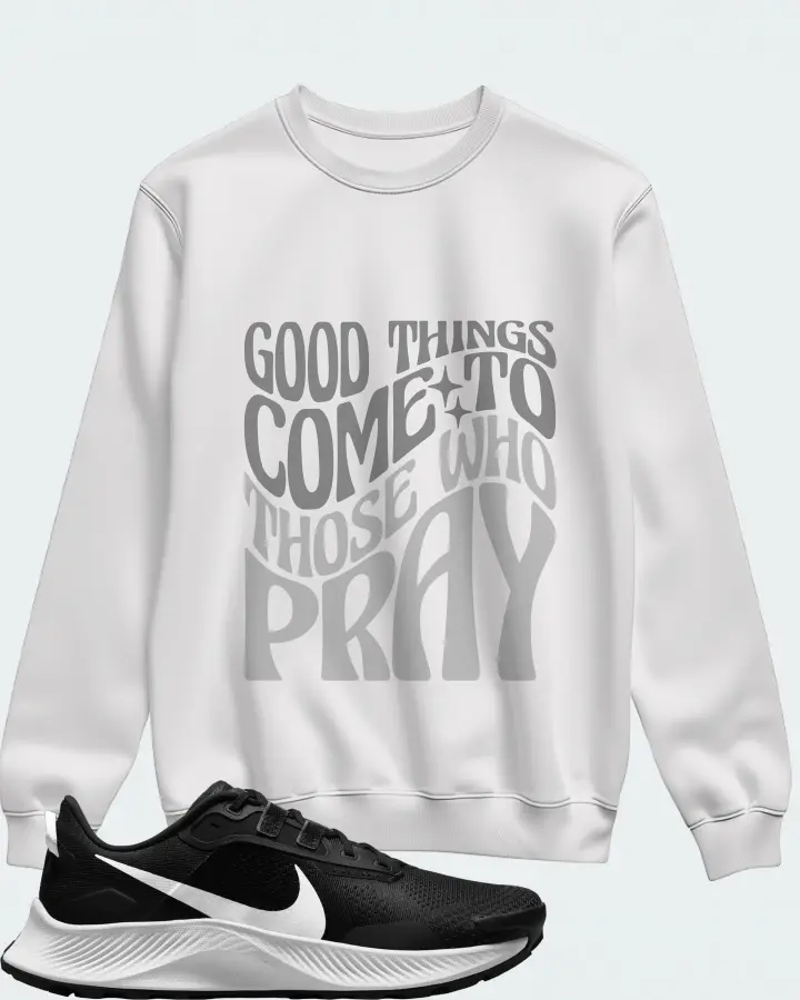 Nike Pegasus Trail 3 Sneaker Matching White Sweatshirt - Good Things Come To Those Who Pray