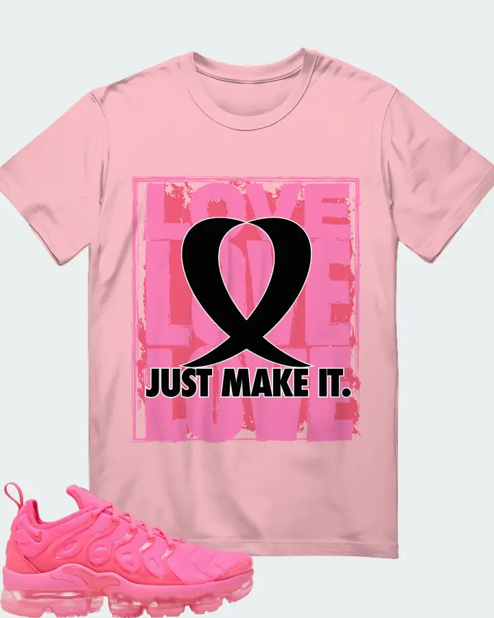 LOVE JUST MAKE IT
