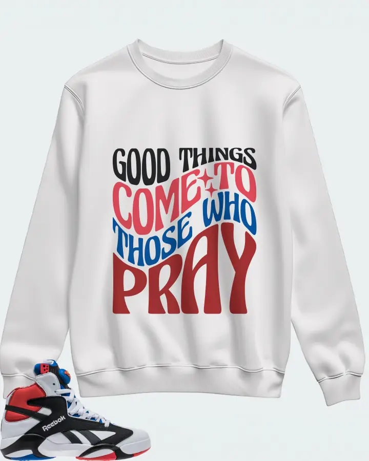 Reebok Shaq Attaq Sneaker Matching White Sweatshirt - Good Things Come To Those Who Pray