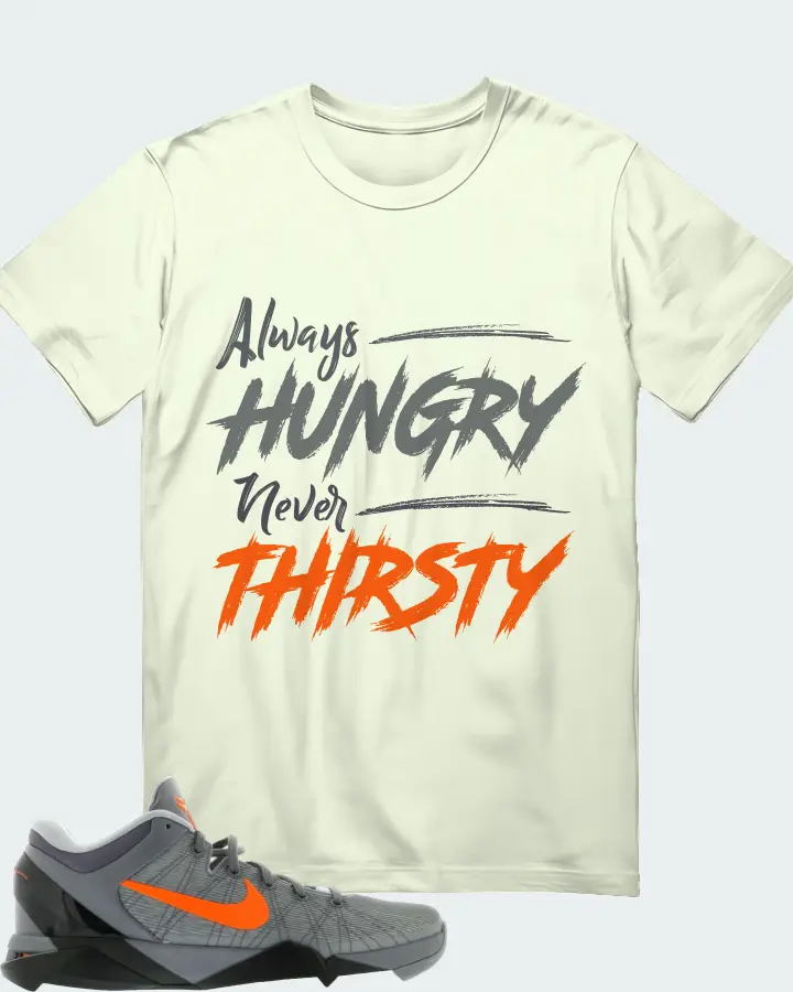 Nike Kobe 7 Sneaker Matching Citron Gildan T-Shirt - Always HUNGRY Never THIRSTY