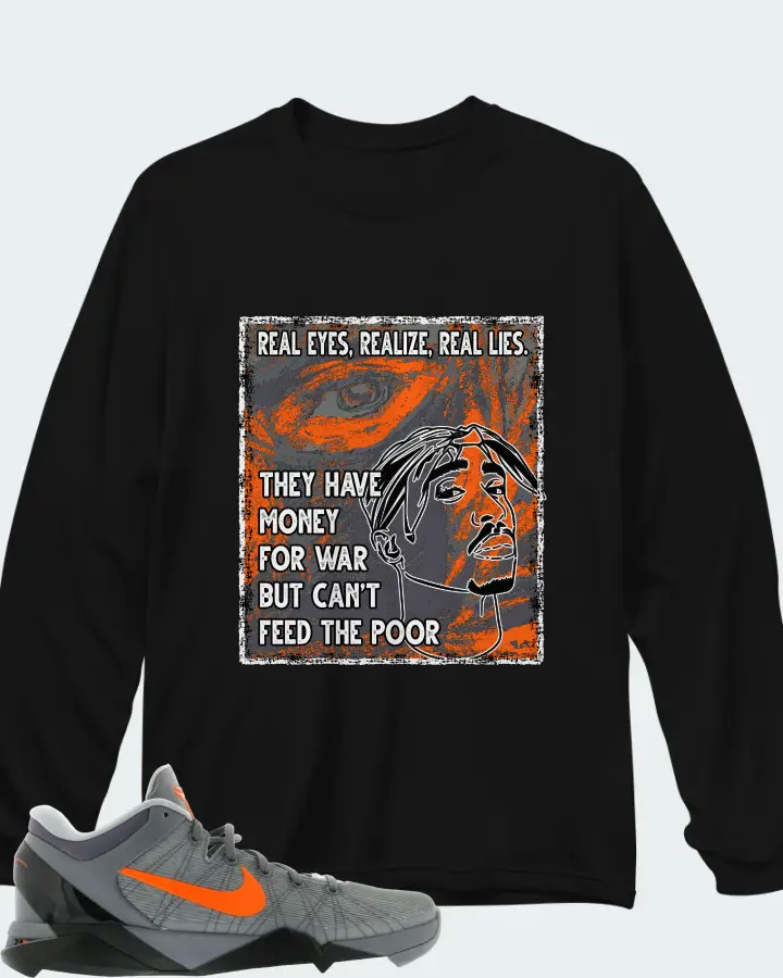 Nike Kobe 7 Sneaker Matching Black Long Sleeve T-Shirt - TUPAC Real Eyes Realize Real Lies