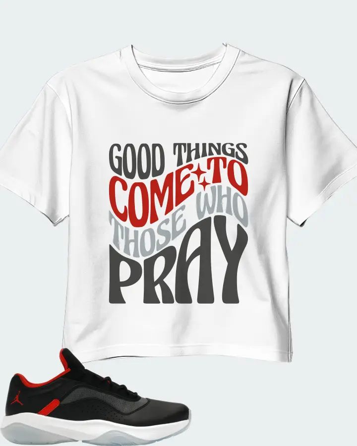 Jordan 11 CMFT Low Sneaker Matching White Crop Top - Good Things Come To Those Who Pray