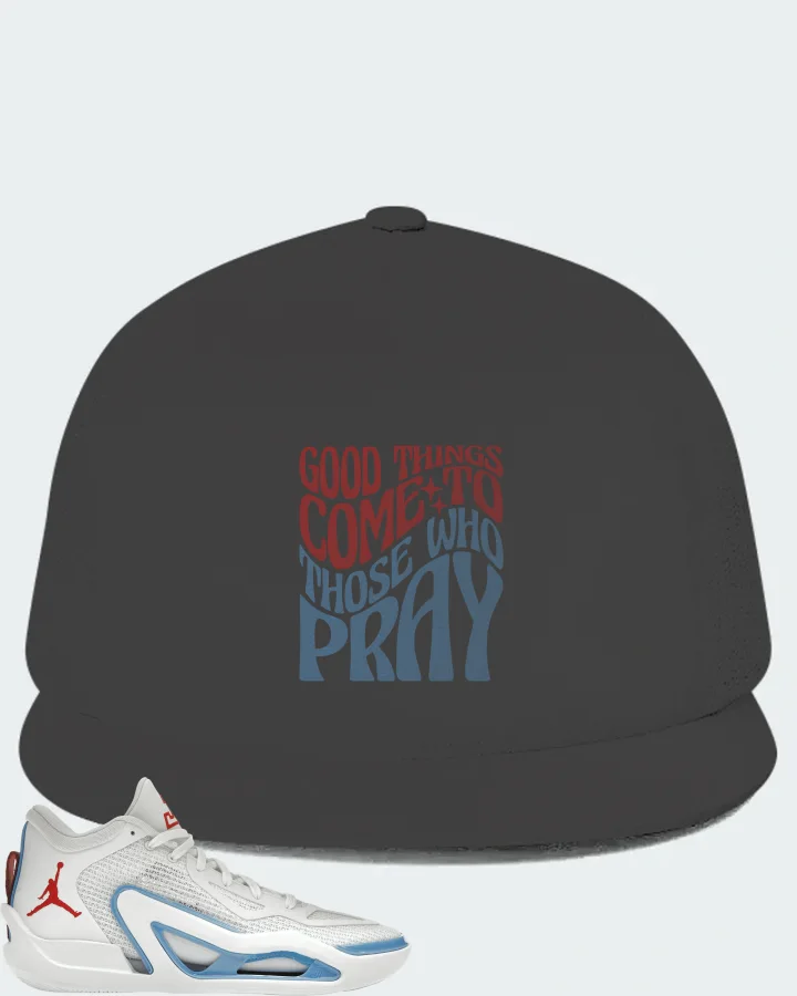 Jordan Tatum 1 Sneaker Matching Dark Grey Hat - Good Things Come To Those Who Pray