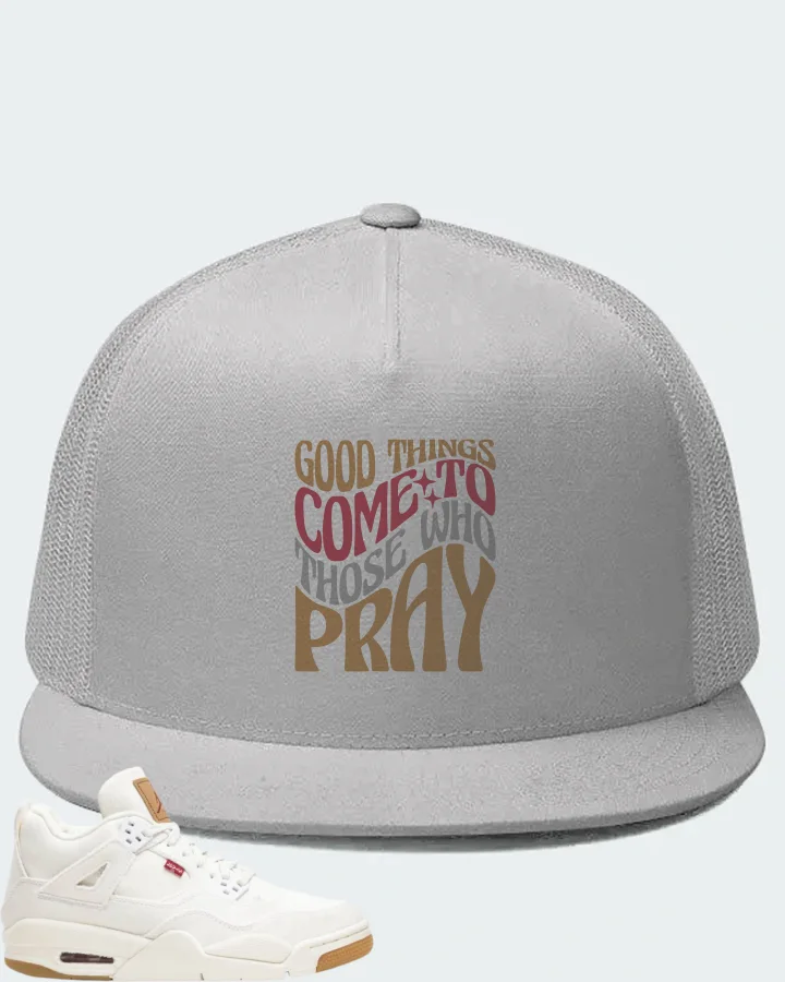 Jordan 4 Retro Sneaker Matching White Hat - Good Things Come To Those Who Pray