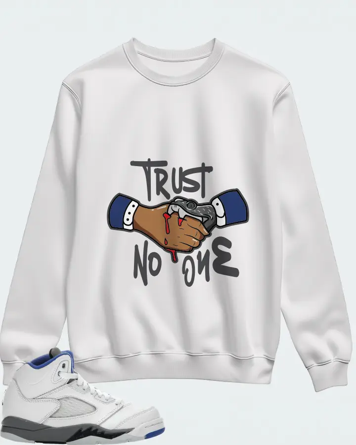 Jordan 5 Retro Sneaker Matching White Sweatshirt - Trust No One
