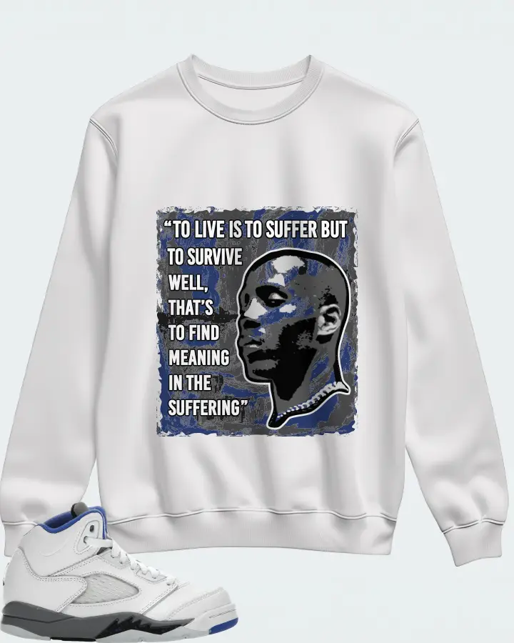 Jordan 5 Retro Sneaker Matching White Sweatshirt - DMX Suffer Quote