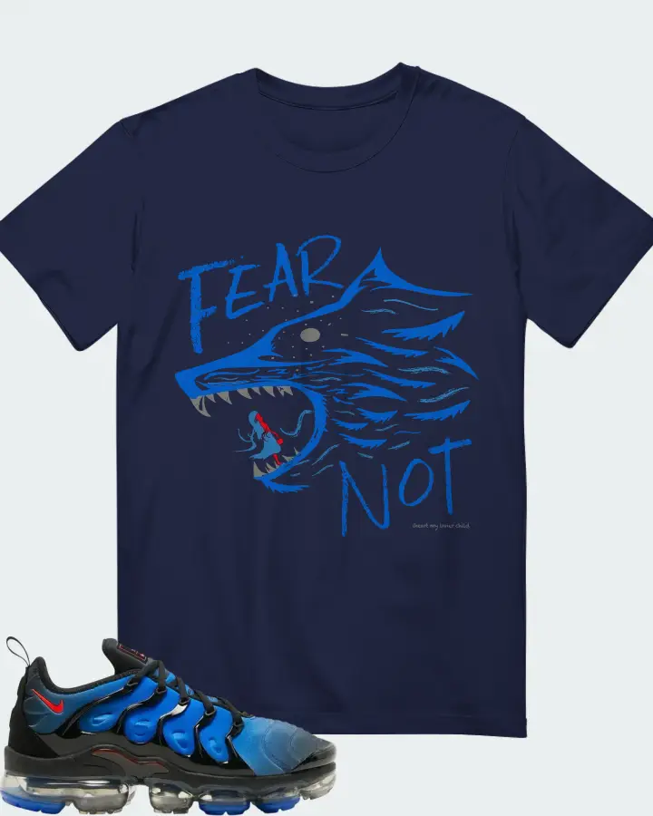 FEAR NOT