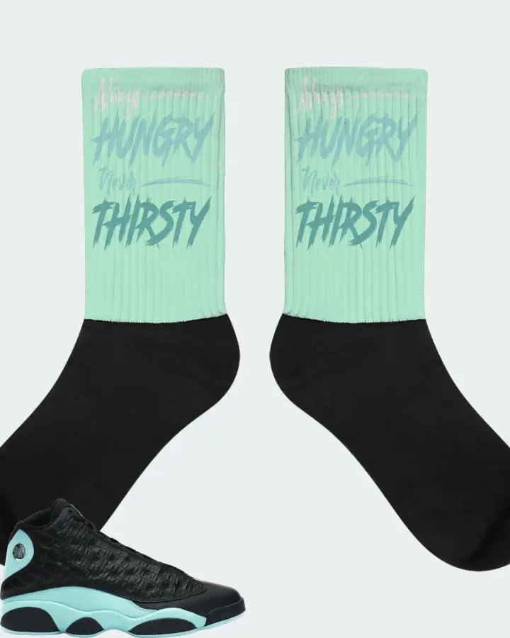 Jordan 13 Retro Sneaker Matching Mint Socks - Always HUNGRY Never THIRSTY