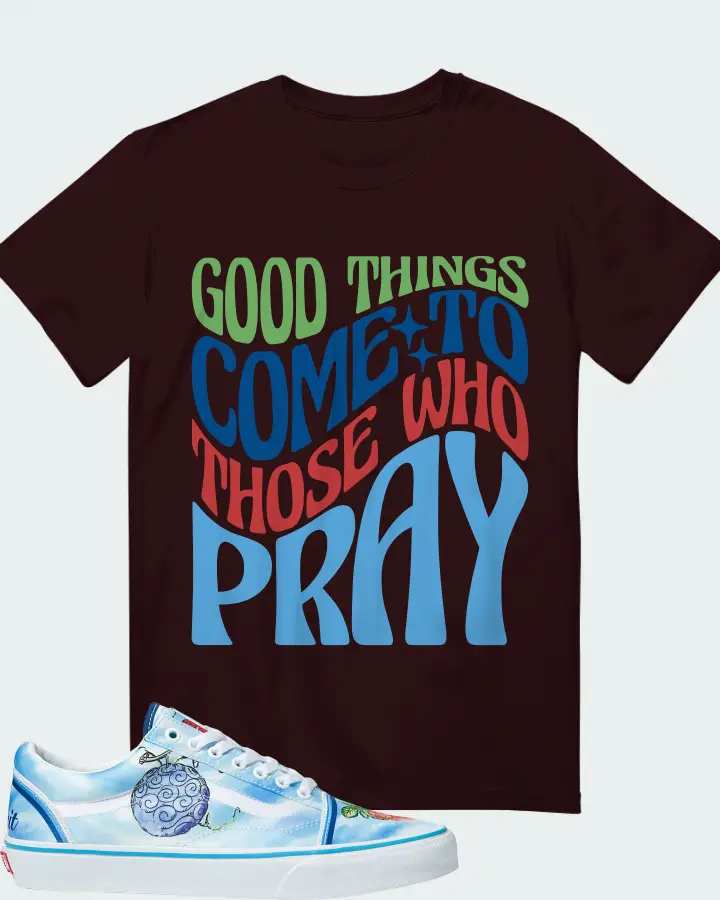 Vans Old Skool Sneaker Matching Oxblood Black T-Shirt - Good Things Come To Those Who Pray