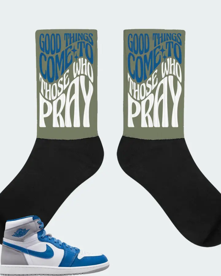 Jordan 1 Retro High OG Sneaker Matching Olive Socks - Good Things Come To Those Who Pray