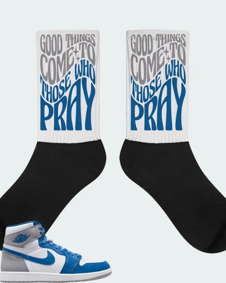 Jordan 1 Retro High OG Sneaker Matching White Socks - Good Things Come To Those Who Pray