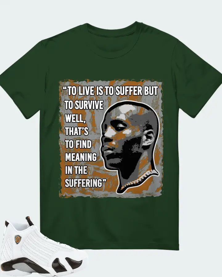 Jordan 14 Retro Sneaker Matching Forest T-Shirt - DMX Suffer Quote