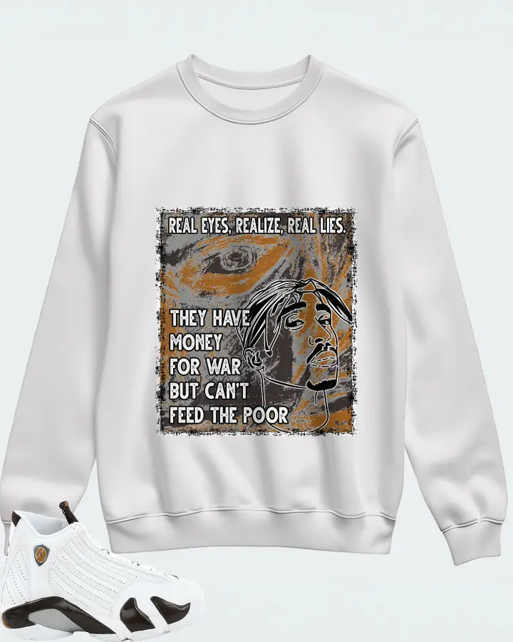 Jordan 14 Retro Sneaker Matching White Sweatshirt - TUPAC Real Eyes Realize Real Lies