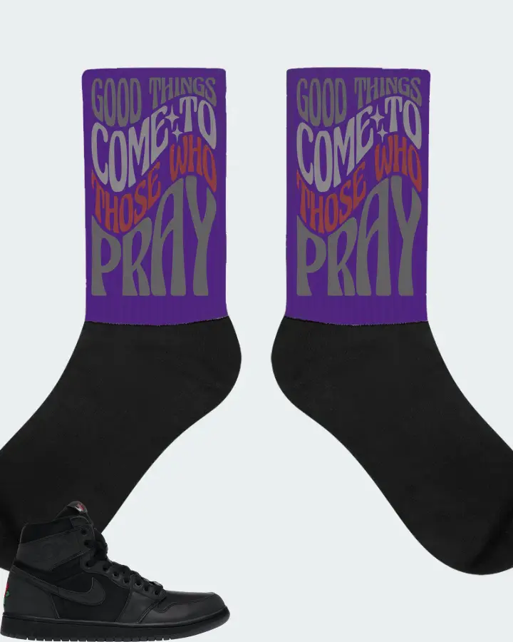 Jordan 1 Retro High Sneaker Matching Purple Socks - Good Things Come To Those Who Pray
