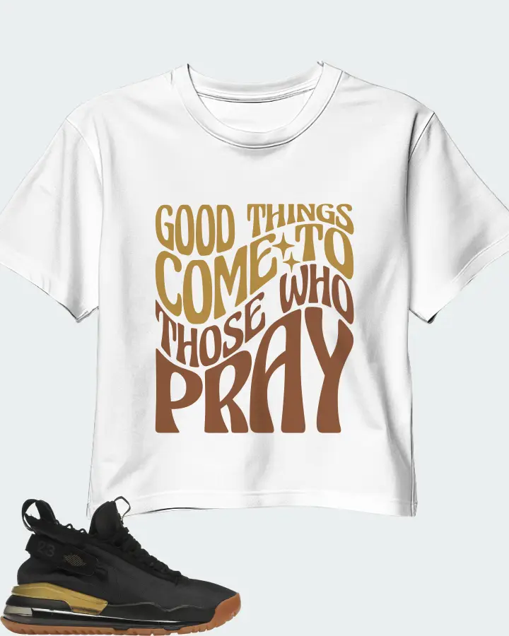 Jordan Proto Max 720 Sneaker Matching White Crop Top - Good Things Come To Those Who Pray