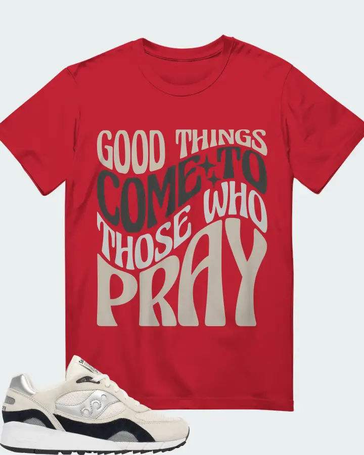 Saucony Shadow 6000 Sneaker Matching Gildan T-Shirt - Good Things Come To Those Who Pray