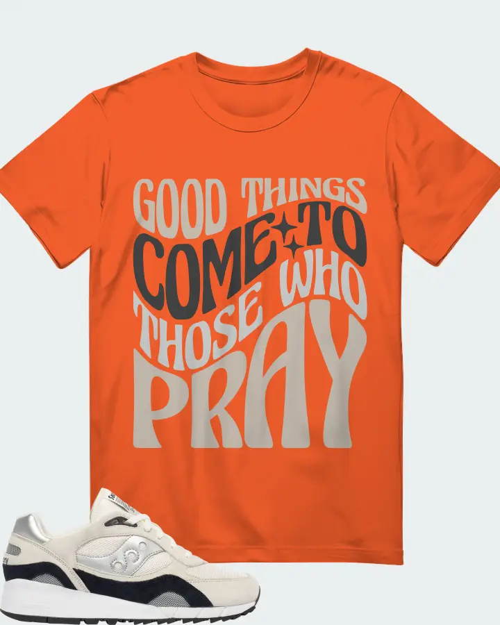 Saucony Shadow 6000 Sneaker Matching Orange T-Shirt - Good Things Come To Those Who Pray