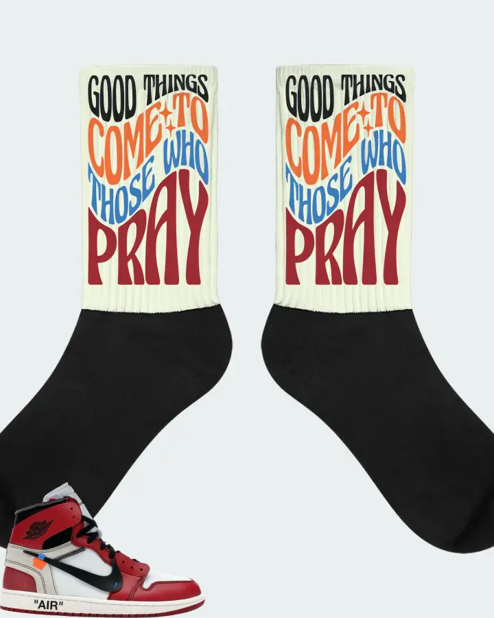 Jordan 1 Retro High Sneaker Matching Citron Socks - Good Things Come To Those Who Pray