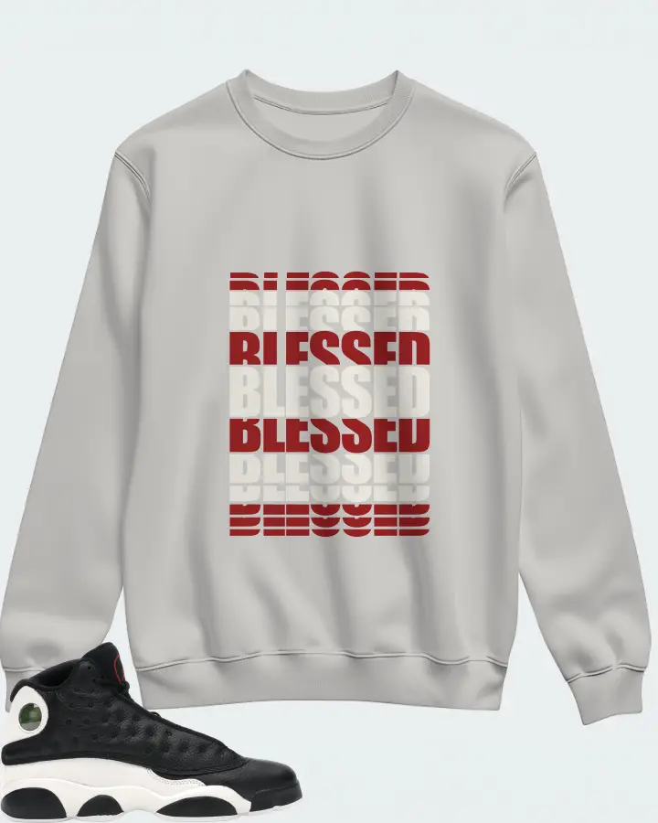 Jordan 13 Retro Sneaker Matching Grey Sweatshirt - BLESSED Many Times
