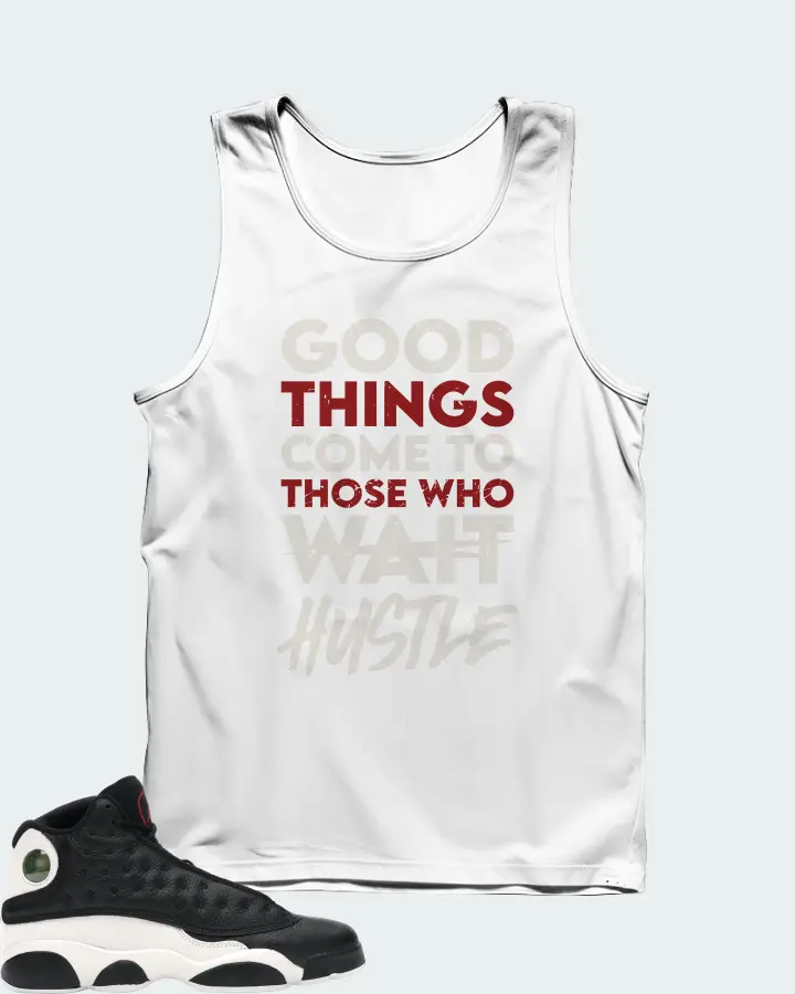 Jordan 13 Retro Sneaker Matching White Tank Top - Good Things Come