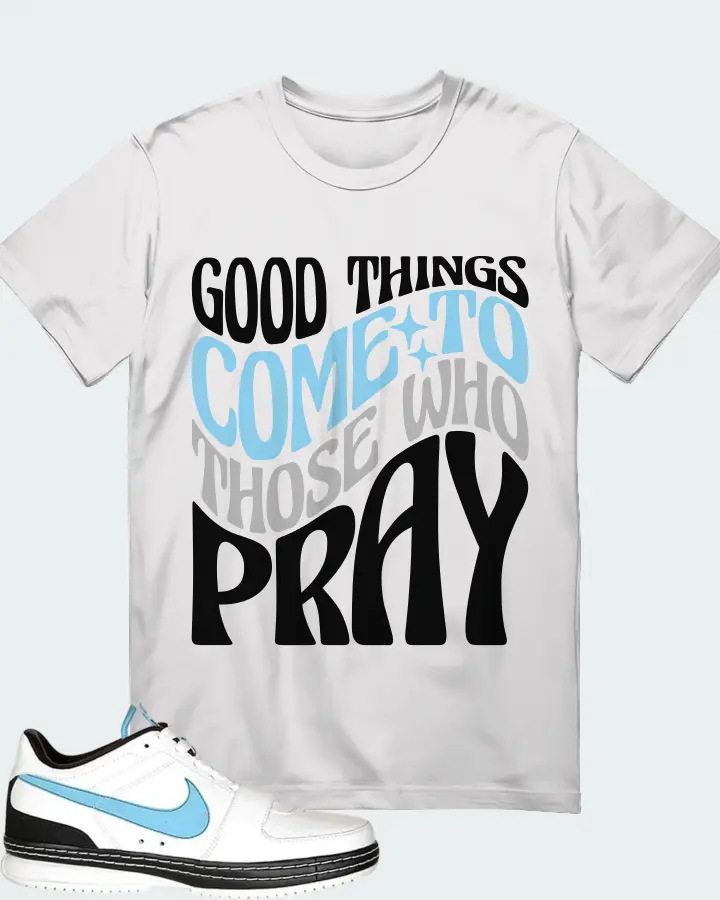 Nike LeBron 6 Low White Baltic Blue Sneaker Matching White T-Shirt - Good Things Come To Those Who Pray
