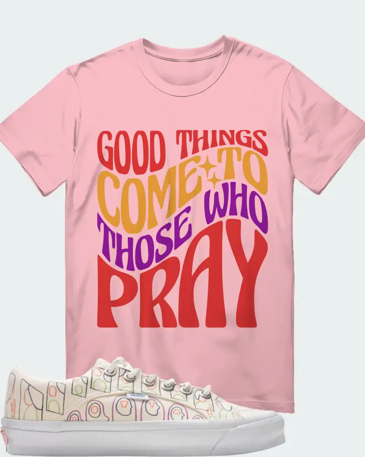 Vans Vault OG Lampin LX  Sneaker Matching Pink T-Shirt - Good Things Come To Those Who Pray
