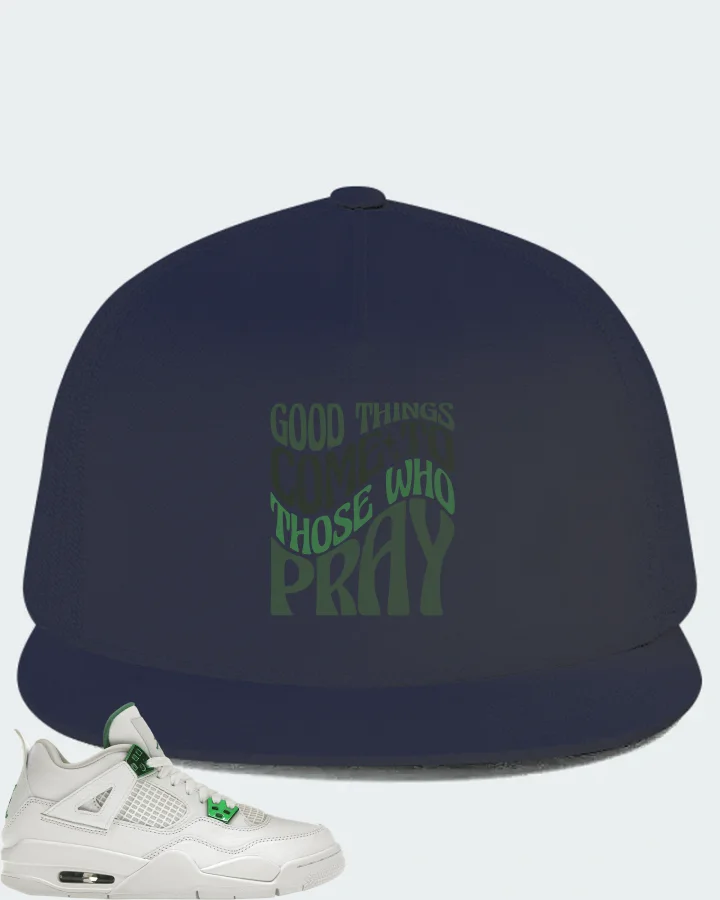Jordan 4 Retro Sneaker Matching Navy Hat - Good Things Come To Those Who Pray