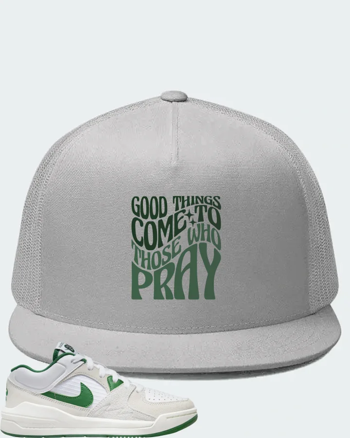 Jordan Stadium 90 Sneaker Matching White Hat - Good Things Come To Those Who Pray
