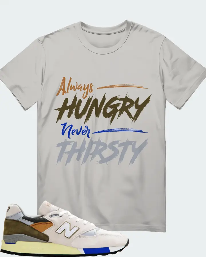 New Balance 998  Sneaker Matching Grey T-Shirt - Always HUNGRY Never THIRSTY