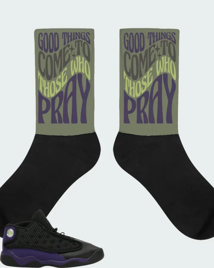 Jordan 13 Retro Sneaker Matching Olive Socks - Good Things Come To Those Who Pray