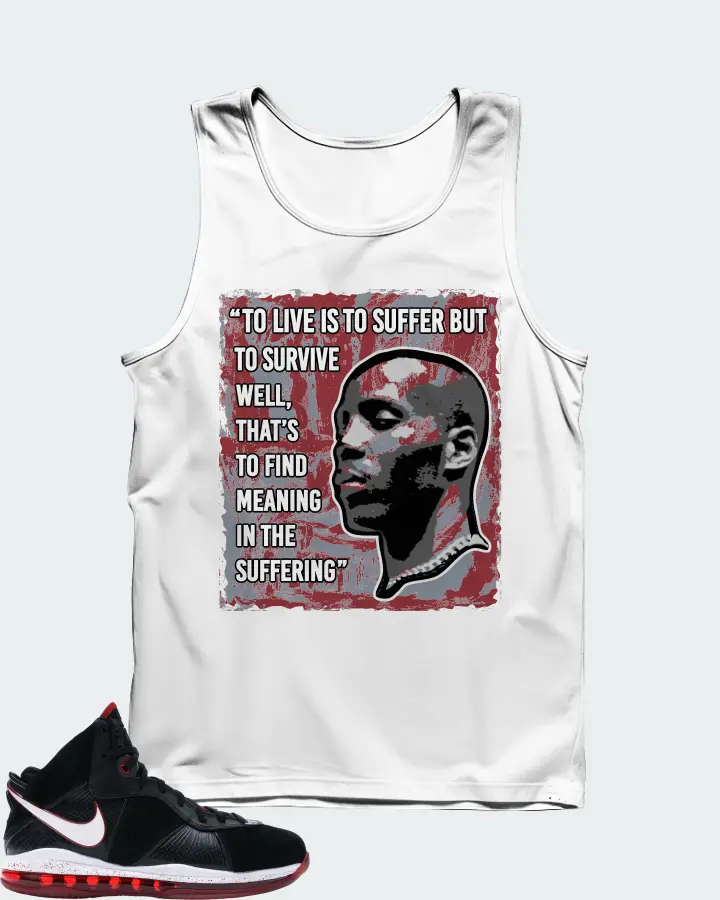 Nike LeBron 8 Sneaker Matching White Tank Top - DMX Suffer Quote