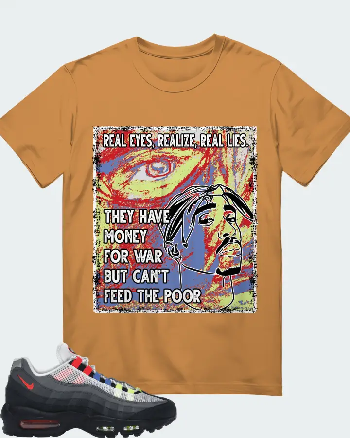 Nike Air Max 95 Sneaker Matching T-Shirt - TUPAC Real Eyes Realize Real Lies
