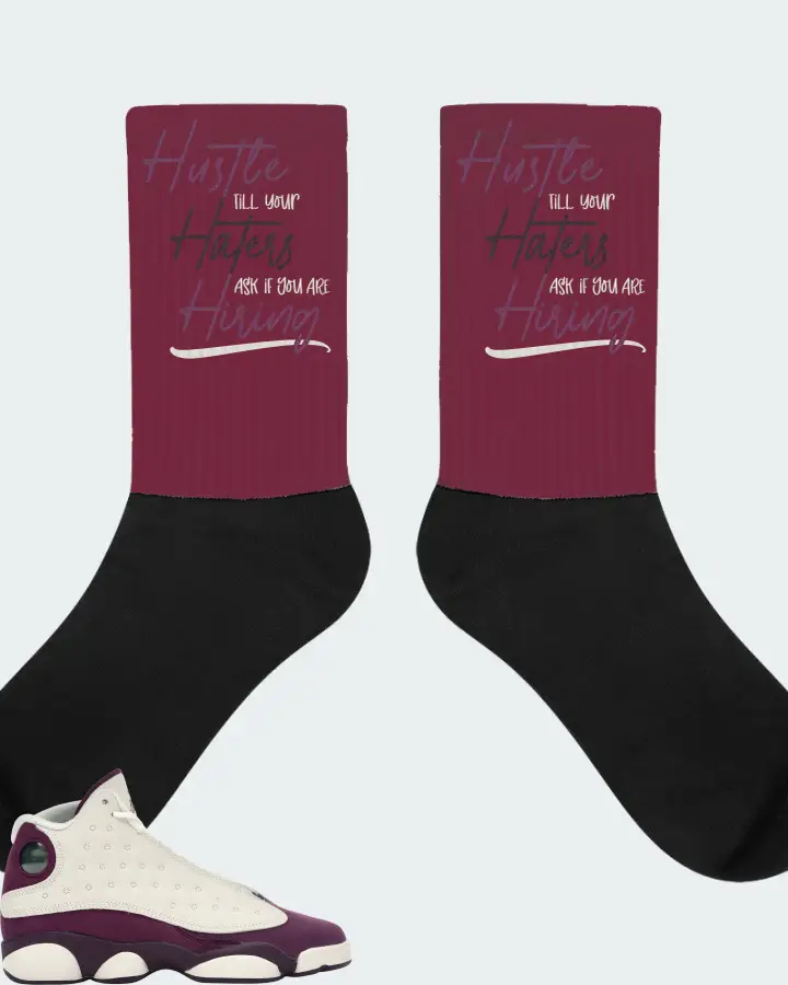Jordan 13 Retro Sneaker Matching Maroon Socks - HUSTLE TILL YOUR HATERS ASK