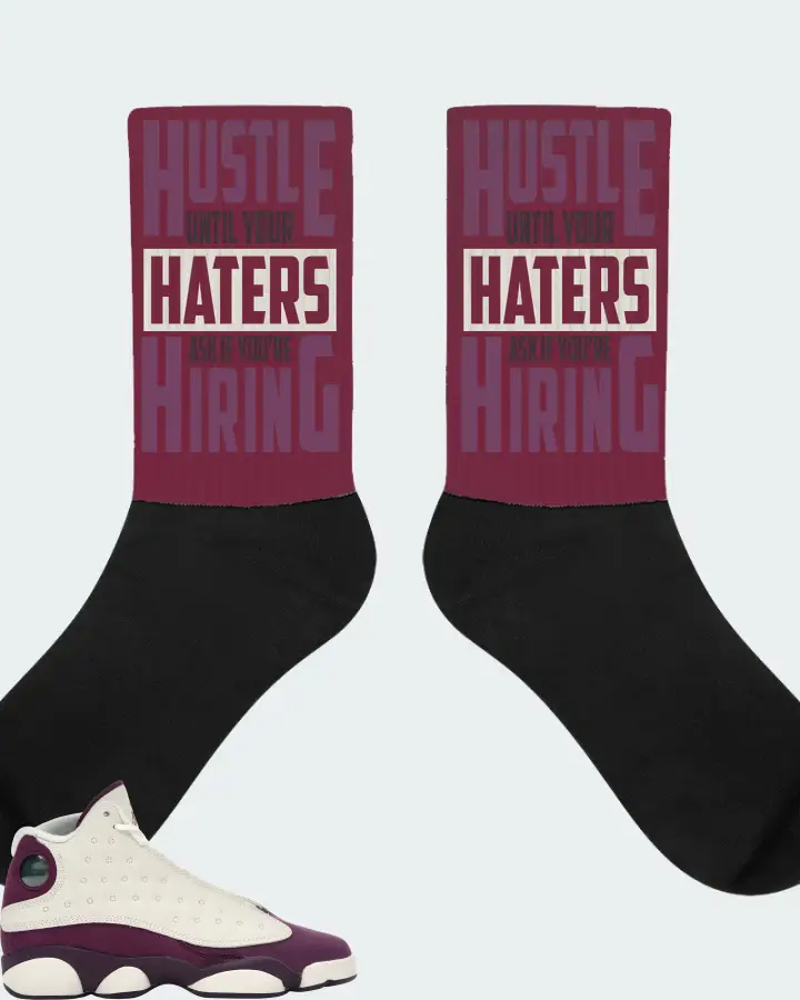 Jordan 13 Retro Sneaker Matching Maroon Socks - HUSTLE UNTIL YOUR HATERS