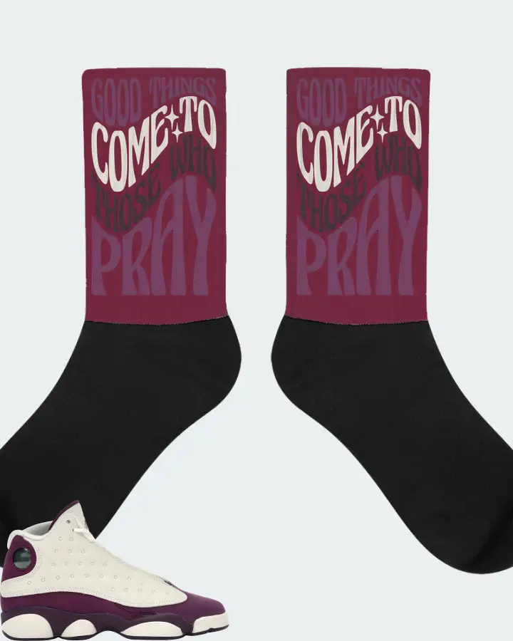 Jordan 13 Retro Sneaker Matching Maroon Socks - Good Things Come To Those Who Pray