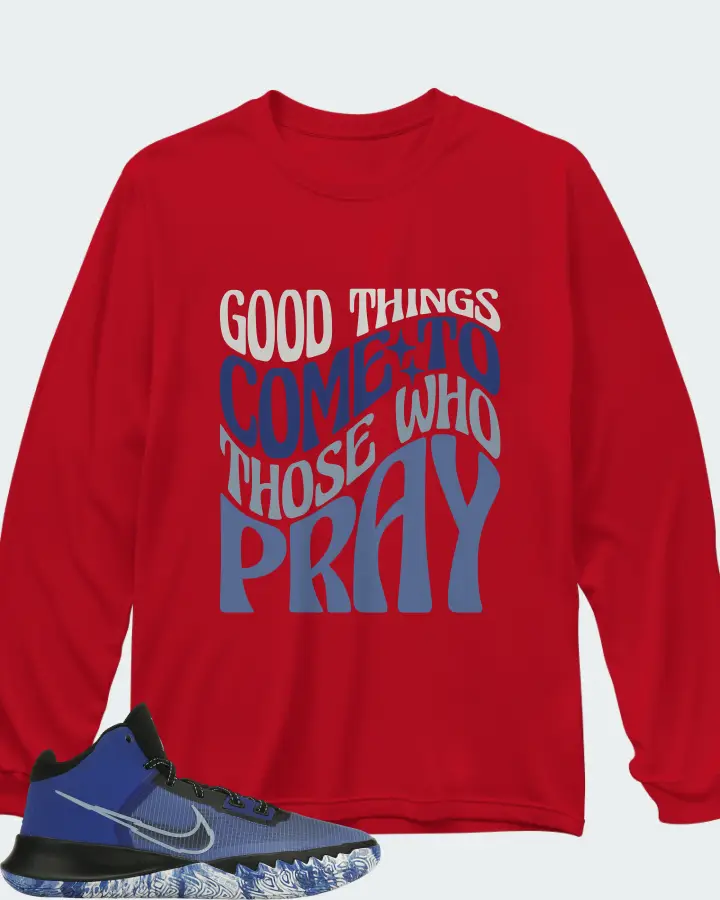 Nike Kyrie Flytrap 4 Sneaker Matching Red Kid's Long Sleeve T-Shirt - Good Things Come To Those Who Pray
