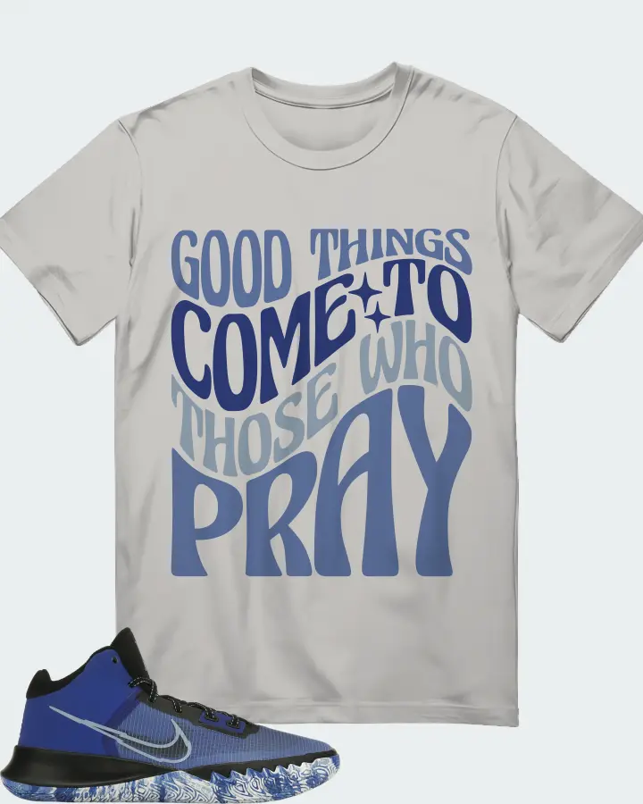 Nike Kyrie Flytrap 4 Sneaker Matching Grey Kid's T-Shirt - Good Things Come To Those Who Pray
