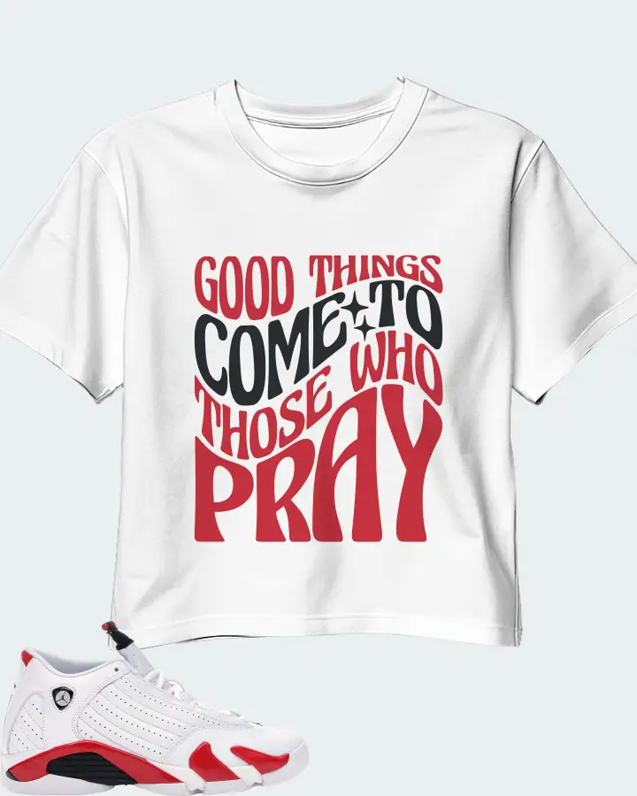Jordan 14 Retro Sneaker Matching White Crop Top - Good Things Come To Those Who Pray