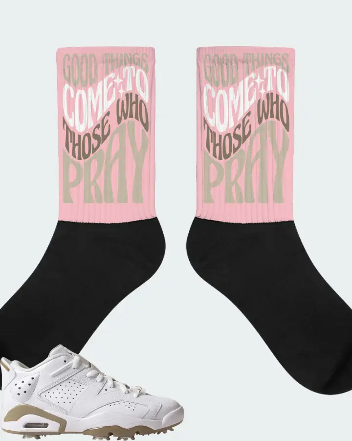 Jordan 6 Retro Low Golf Sneaker Matching Pink Socks - Good Things Come To Those Who Pray