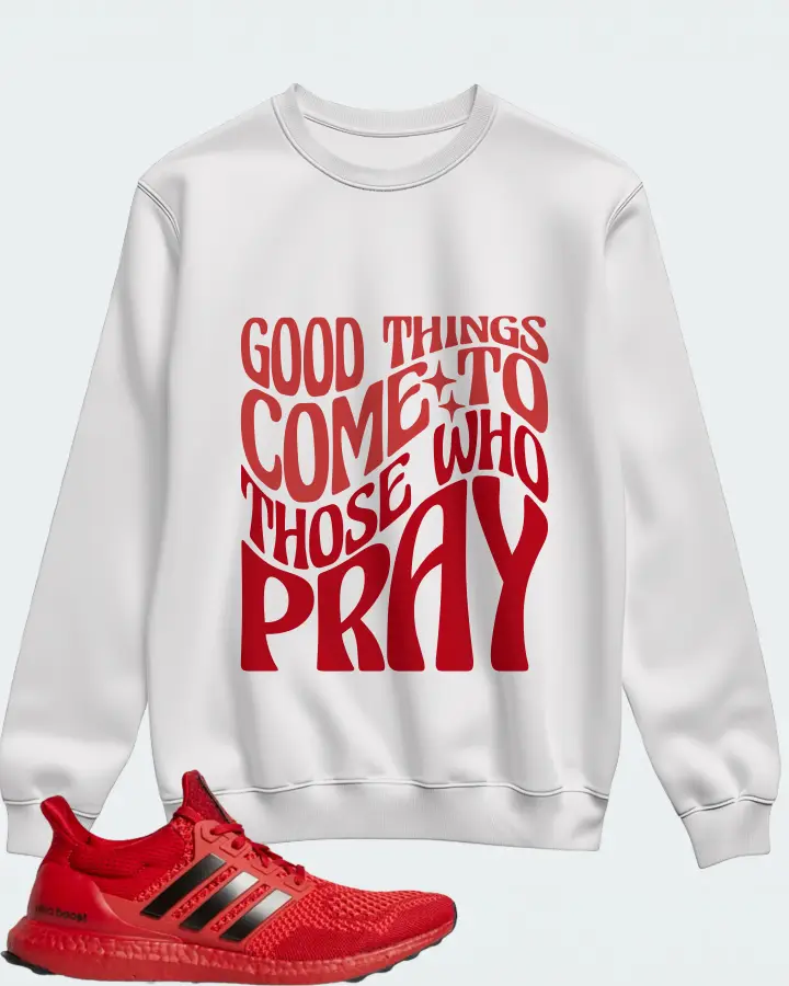 adidas Ultra Boost 1.0 Sneaker Matching White Sweatshirt - Good Things Come To Those Who Pray