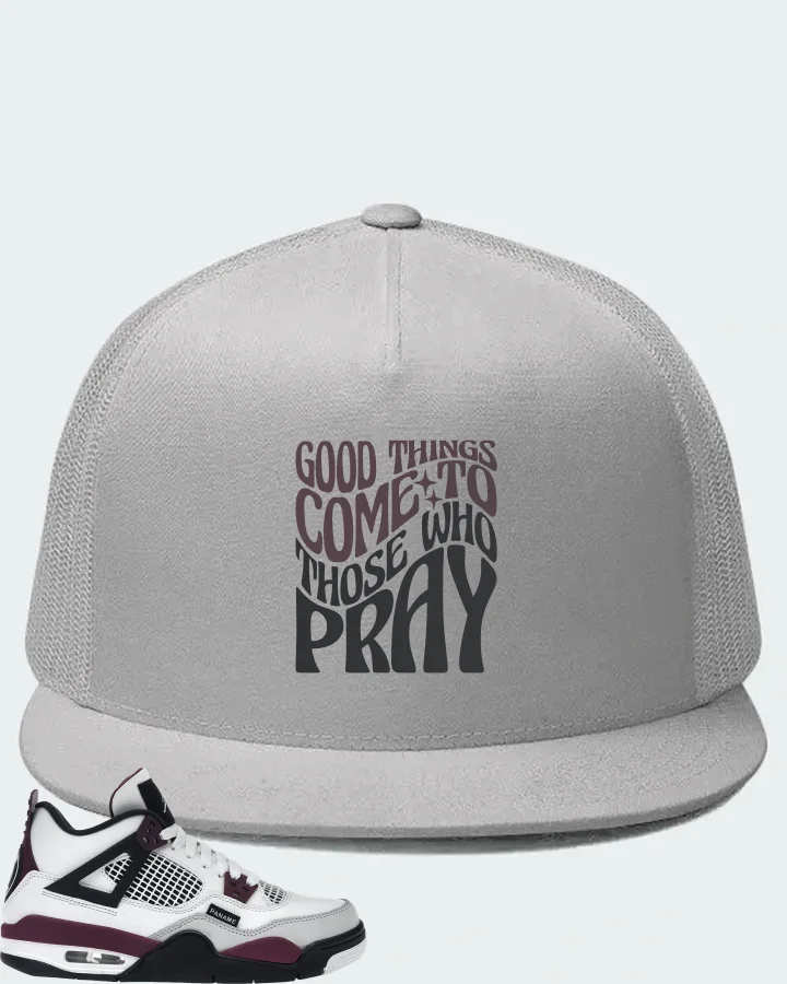 Jordan 4 Retro Sneaker Matching White Hat - Good Things Come To Those Who Pray
