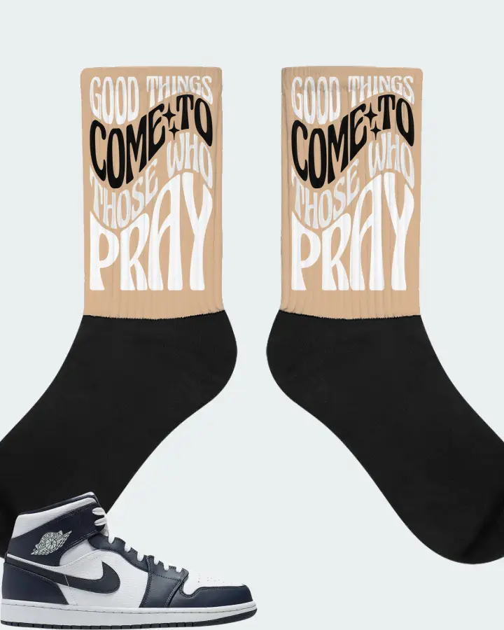 Jordan 1 Mid Sneaker Matching Cream Socks - Good Things Come To Those Who Pray