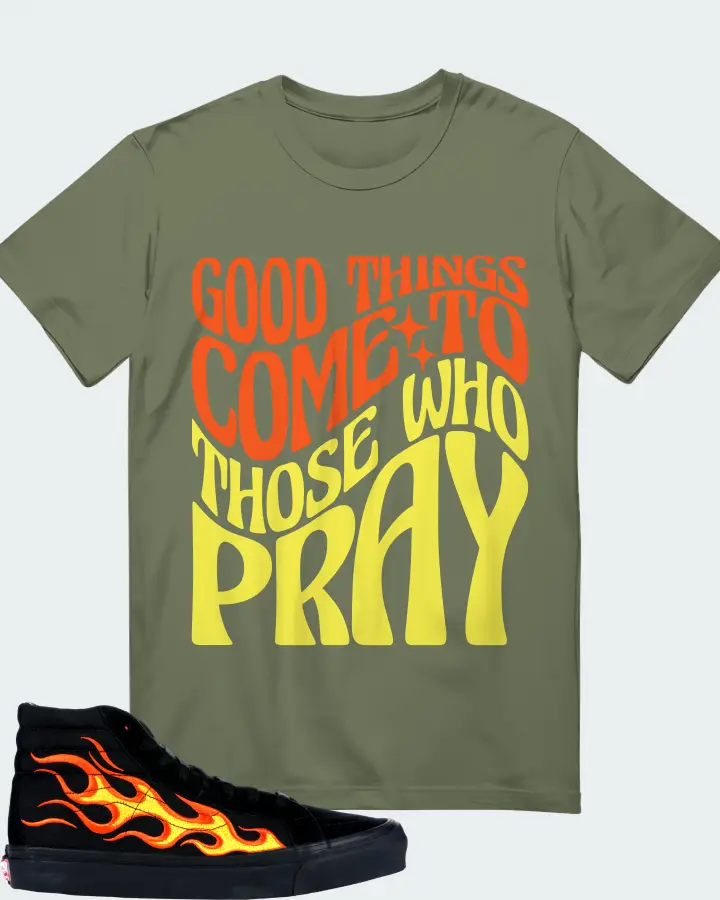 Vans Sk8-Hi Sneaker Matching Olive T-Shirt - Good Things Come To Those Who Pray