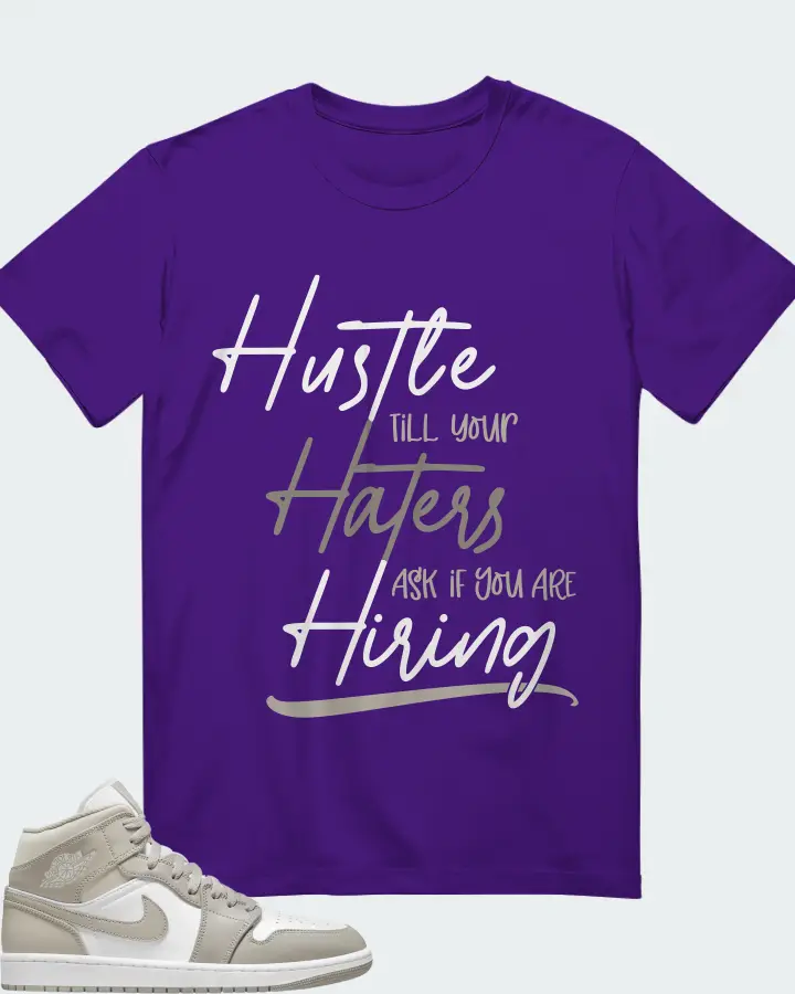 Jordan 1 Mid Sneaker Matching Purple Gildan T-Shirt - HUSTLE TILL YOUR HATERS ASK