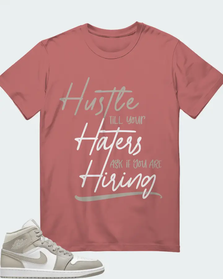 Jordan 1 Mid Sneaker Matching Mauve T-Shirt - HUSTLE TILL YOUR HATERS ASK