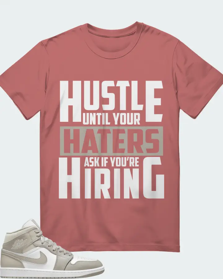 Jordan 1 Mid Sneaker Matching Mauve T-Shirt - HUSTLE UNTIL YOUR HATERS