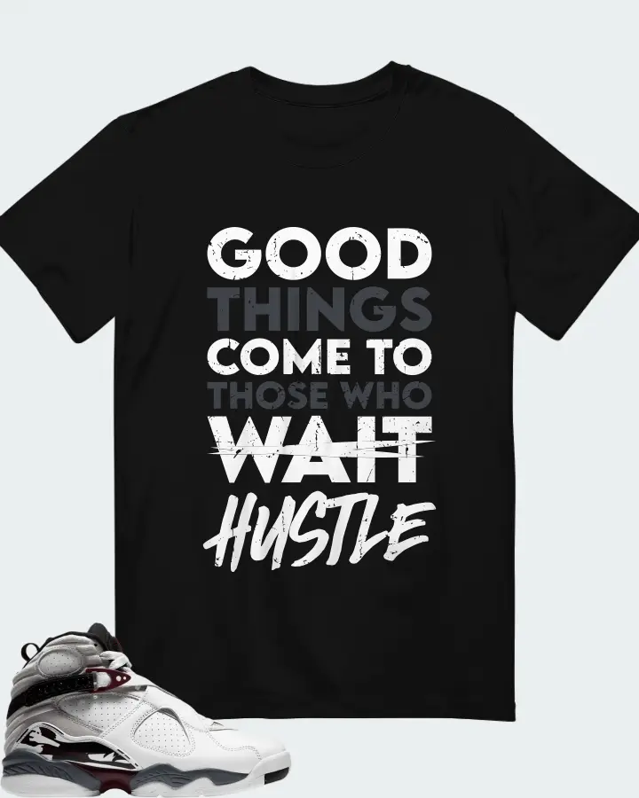 Jordan 8 Retro Sneaker Matching Black T-Shirt - Good Things Come