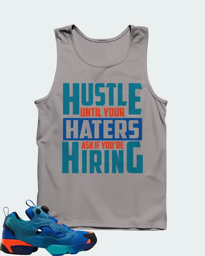 Reebok Instapump Fury Sneaker Matching Grey Tank Top - HUSTLE UNTIL YOUR HATERS