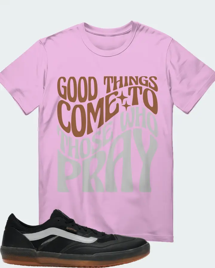 Vans AVE Pro Sneaker Matching Lilac T-Shirt - Good Things Come To Those Who Pray